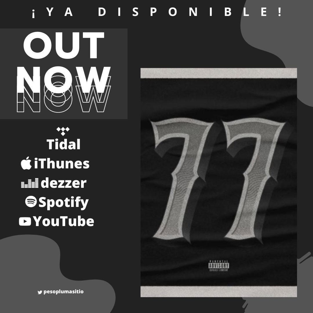 “77” de <a href="/_PesoPluma/">Peso Pluma</a> y <a href="/eladiocarry_on/">ELA 🥷</a> ya se encuentra disponible en todas las plataformas digitales.

¡Reproduce ahora en tu plataforma favorita!