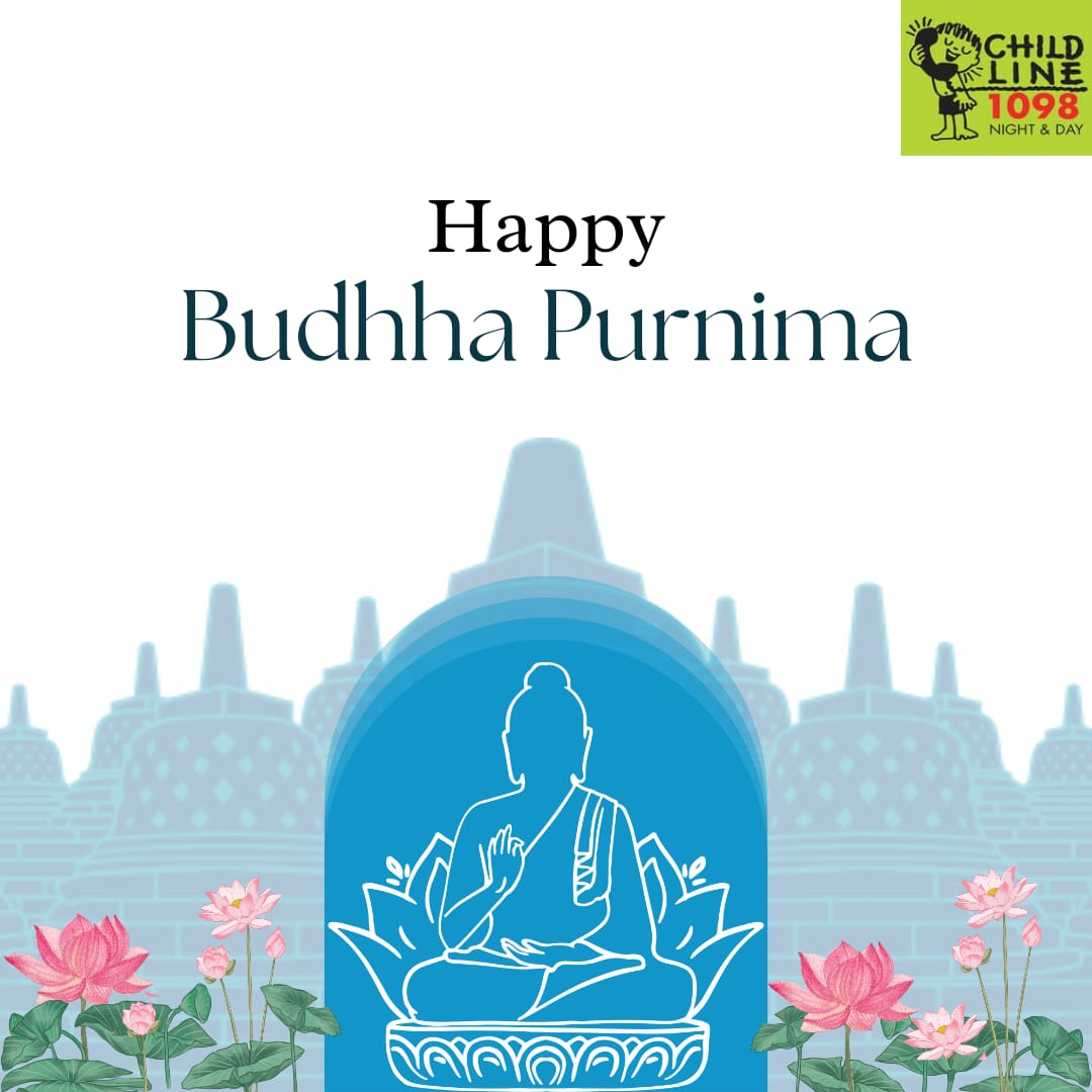 May the teachings of Lord Buddha guide you on the path of compassion, peace, and enlightenment. CHILDLINE 1098 wishes you a very happy Buddha Purnima! #Childline1098 #HappyBuddhaPurnima #Buddha #BuddhaPurnima #Buddhism #Buddhist #Meditation #Zen #Peace