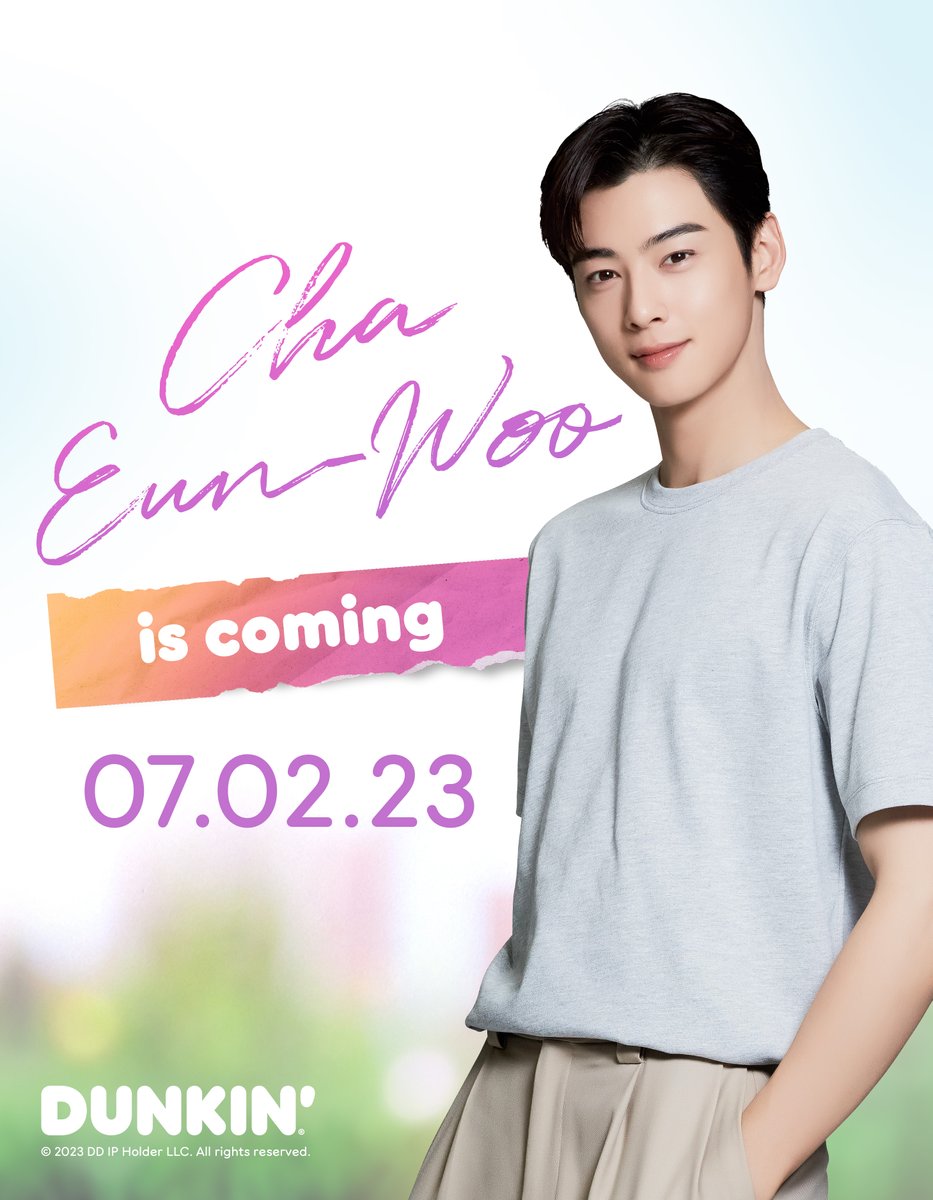 Get your hearts ready for a night of Cha Eun-Woo this July 2, 2023. Stay tuned on Dunkin’ PH Official Page for more details. 😍💕🫰#ChaEunWooDunkinPH