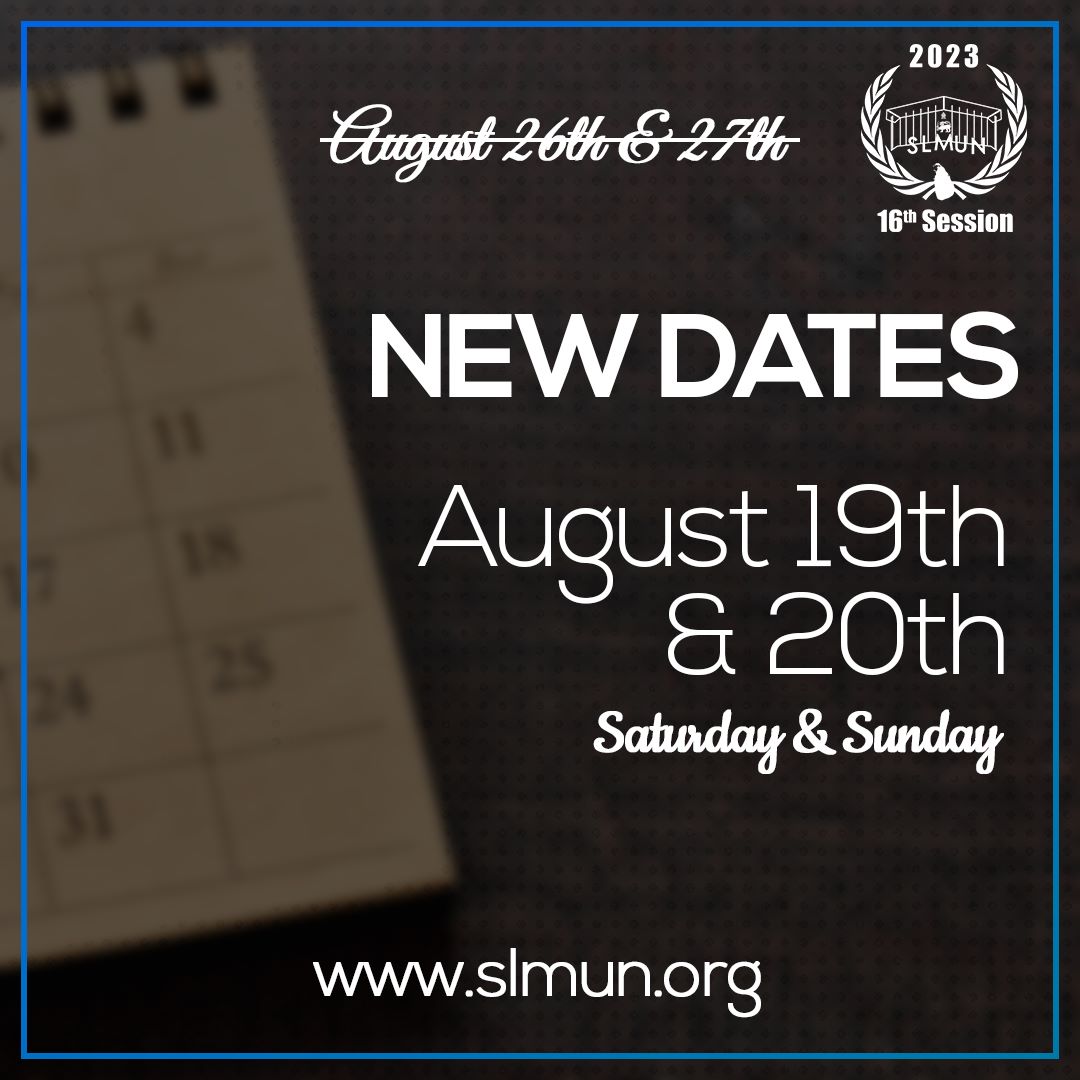slmun2025's tweet photo. We would like to announce that we will be moving up conference dates to the 19th and 20th of August 2023! We're taking this step in order to facilitate greater participation and to scale the 16th Session to a larger level.
#slmun https://t.co/BQqSuXCMhW