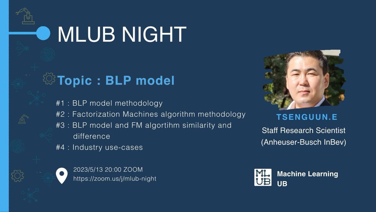 MLUB Night #14 - BLP Model

Агуулга:
#1 BLP Model Methodology
#2 Factorization Machines algorithm methodology
#3 BLP model and FM algorithm similarity and difference
#4 Industry use-cases

- Event link: cutt.ly/mlub_night
- Энэхүү арга хэмжээ нь үнэ төлбөргүй.