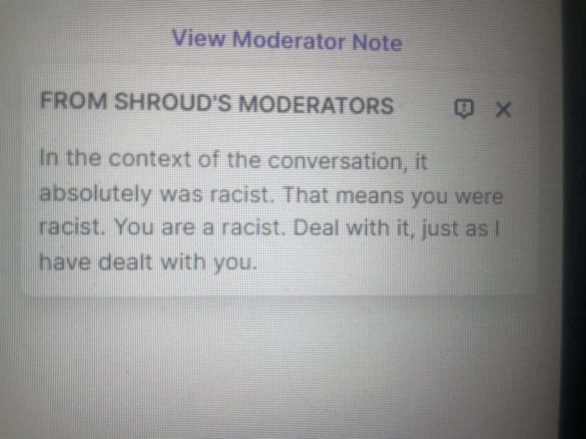 Not. ⁦<a href="/shroud/">Michael Grzesiek</a>⁩ mods perma banning me and calling me racist multiple times for saying “white people mentality” because someone on his stream was talking about how he “takes what he wants &amp; if he let people have what they wanted he’d be poor” lol