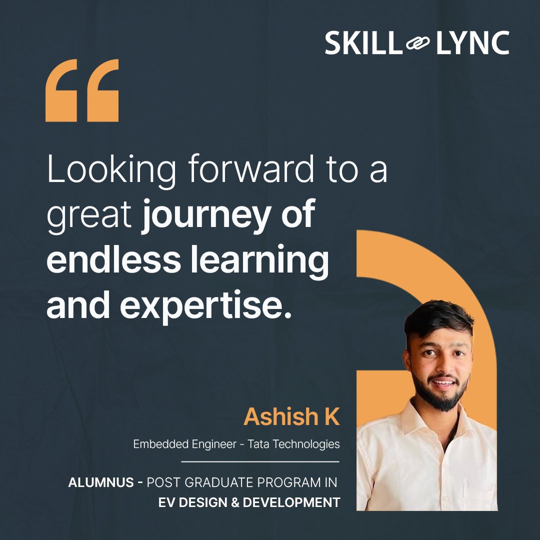 Skill_Lync's tweet image. Mr. Ashish K, an alumnus of our PG Program in EV Design & Development, kickstarted his career at Tata Technologies as an Embedded Engineer!
We wish you the very best, Ashish! Congratulations!
#EmbeddedEngineer #TataTechnologies #SuccessStories #SkillLync