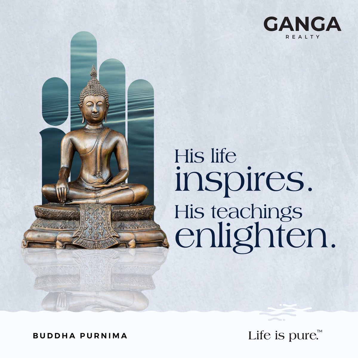 His teachings have inspired us to accept every suffering and accept life as it is. Today we remember to walk in his path for a contented life.

#BuddhaPurnima #gangarealty #Lifeispure #Buddha