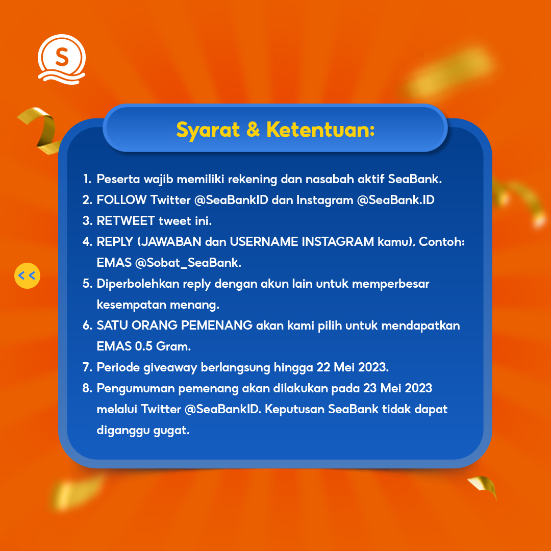 SeaBankID's tweet photo. 🌟GIVEAWAY ALERT!!🌟

Kesempatan memenangkan EMAS 0.5 Gram! Yuk cek dan ikuti  S&amp;K berikut:
1. FOLLOW TWITTER @SEABANKID &amp; INSTAGRAM https://t.co/5sxrPZUJFU 
2. RETWEET &amp; REPLY jawaban kamu!

Info selengkapnya bisa cek di slide kedua!😊
#Giveaway #SeaBankID https://t.co/WfPm8JFS92