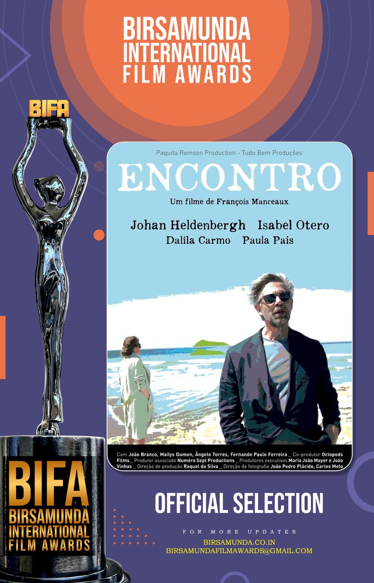 Birsamundaiff's tweet photo. OFFICIAL SELECTION - BIRSAMUNDA INTERNATIONAL FILM AWARDS (BIFA)
#BIFA 

ENCONTRO

Written &amp; Directed by
François Manceaux https://t.co/5fKIW8AWcD