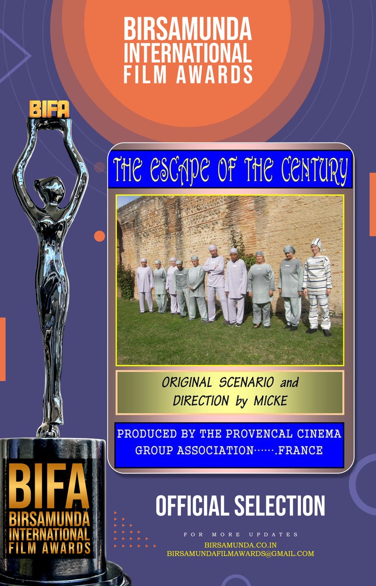 Birsamundaiff's tweet photo. OFFICIAL SELECTION - BIRSAMUNDA INTERNATIONAL FILM AWARDS (BIFA)
#BIFA 

the escape of the century

Written &amp; Directed by
Jacques MICKE https://t.co/2knymRjjMa