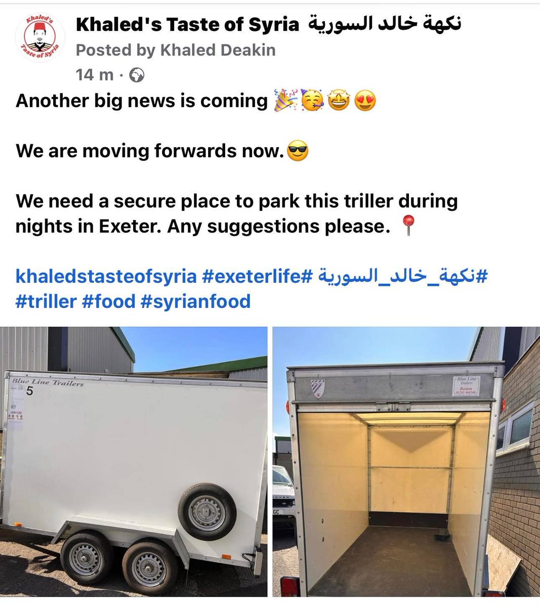 KhaledsTofsyria's tweet image. Another big news is coming 🎉🥳
We need a secure place to park this triller during  nights in Exeter. Any suggestions please. 📍

All updates are here since we started 
crowdfunder.co.uk/p/khaleds-tast…

#نكهة_خالد_السورية #khaledstasteofsyria #exeterlife #triller #food #syrianfood
