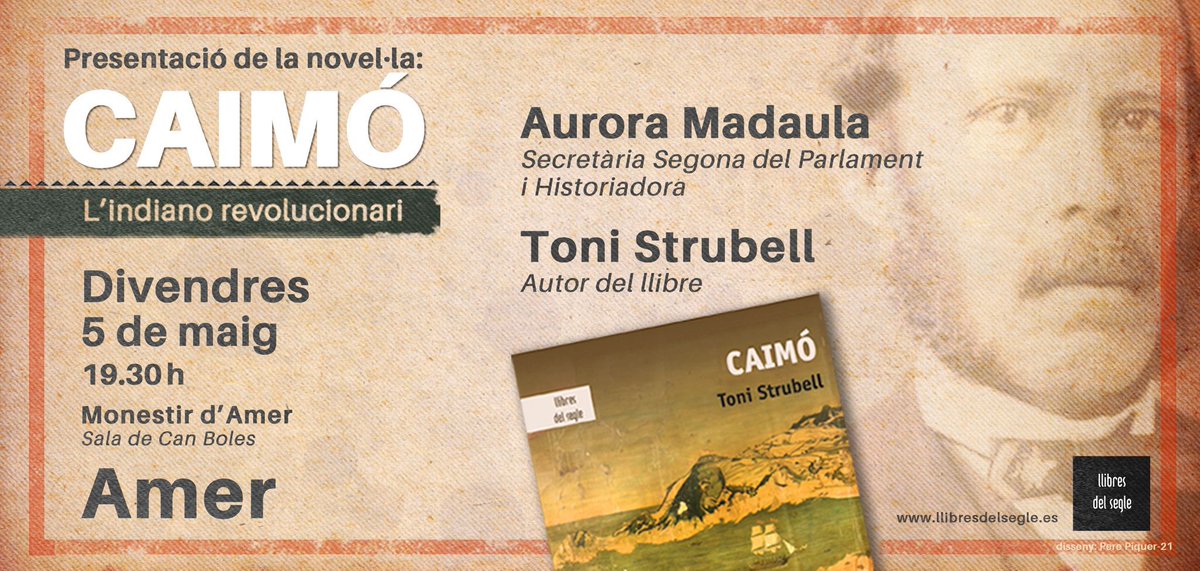 ✅ AVUI Divendres, 5-Maig, a les 19,30h a AMER.
Presentació de “CAIMÓ”, l’indiano revolucionari.
Un exemple de dignitat i lluita per la llibertat!!! No hi falteu!!! 
Amb l’<a href="/Aurora_Madaula/">Aurora Madaula 🎗</a> i en <a href="/tonistrubellt/">ToniStrubellTrueta🎗️República Catalana</a> (autor).