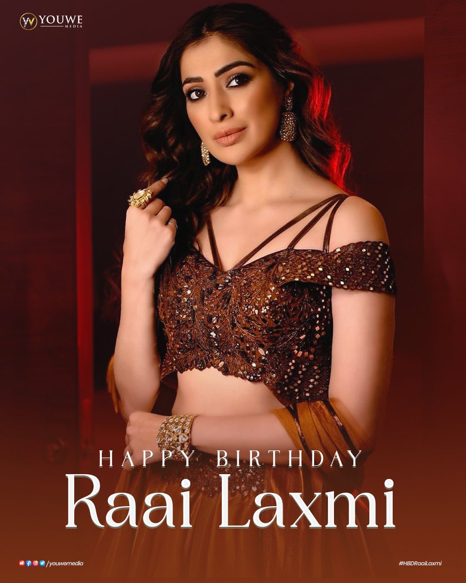 Wishing The Talented & Stunning Beauty @iamlakshmirai a very Happy Birthday❤️✨ Hope you have a splendid year a head! 🤗 #HappyBirthdayRaaiLaxmi #HBDRaaiLaxmi #RaaiLakshmi #LakshmiRai #YouWeMedia