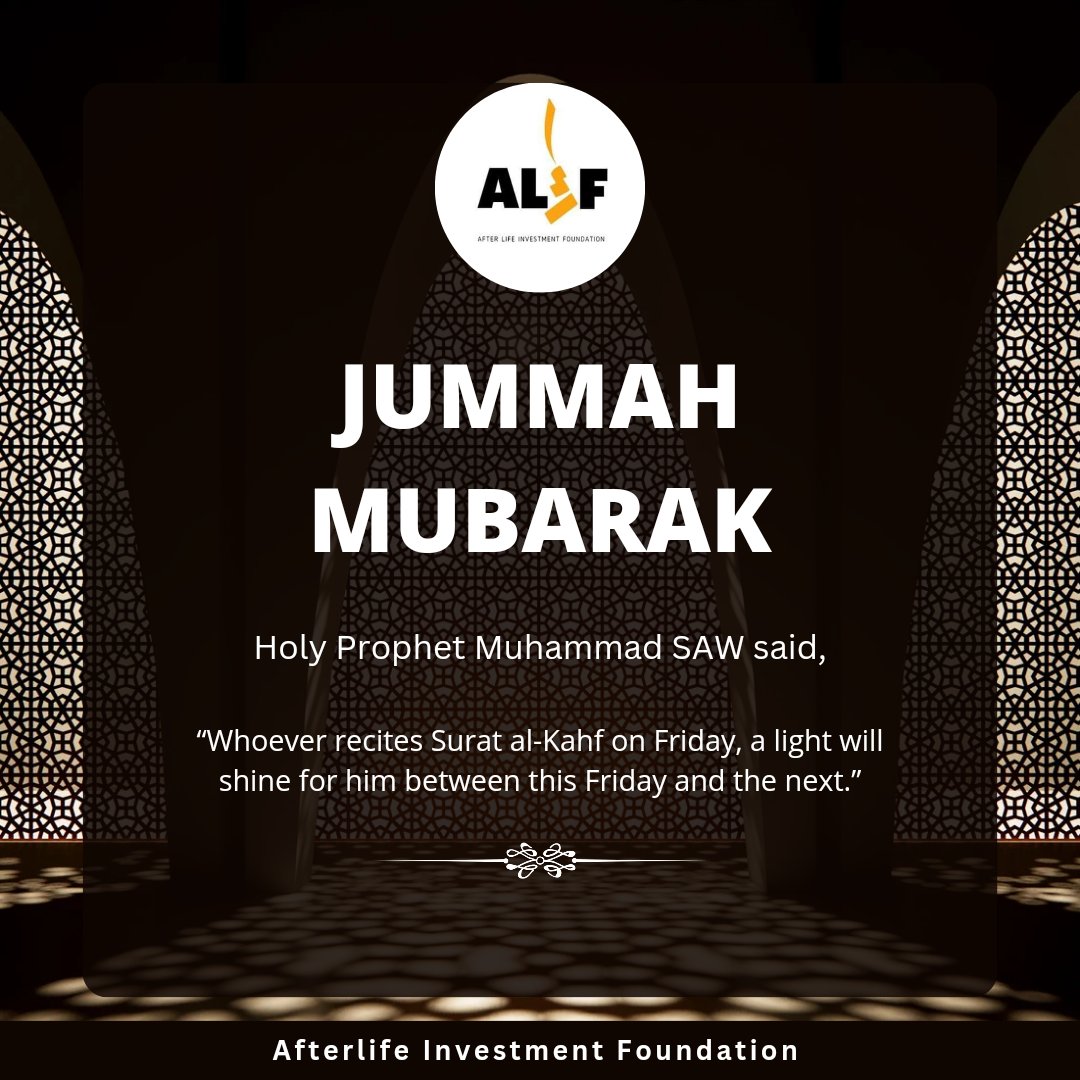 Afterlif786's tweet photo. Abu Sa'id al-Khudri reported: The Prophet, peace and blessings be upon him, said, “Whoever recites Surat al-Kahf on Friday, a light will shine for him between this Friday and the next.”

Jummah Mubarak ❤️

#alif #afterlifeinvestmentfoundation
#jummahmubarak #blessed https://t.co/dACcgxuHNt