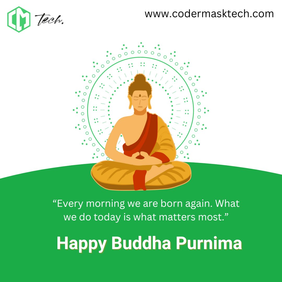 Codermask_Tech's tweet image. &quot;Every morning we are born again what we do today is what matters most&quot;

visit us: codermasktech.com

#Codermasktech #codermask #buddha #buddhapurnima  #buddhaday #happybuddhapurnima