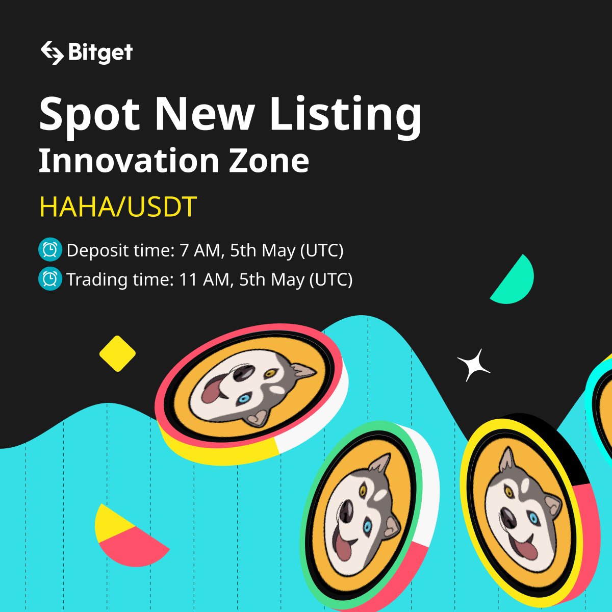 💥 Initial Listing 💥

#Bitget will list $HAHA/USDT trading pair on May 5th at 11 AM UTC in #Innovation Zone. <a href="/Hasaki_Inu/">Hasaki | $HaHa💯</a>

✅ Deposit now open

🎁 A total $100 #giveaway for 10 members! Just simply RT + TAG 3 friends.

More details: bitget.com/en/support/art…