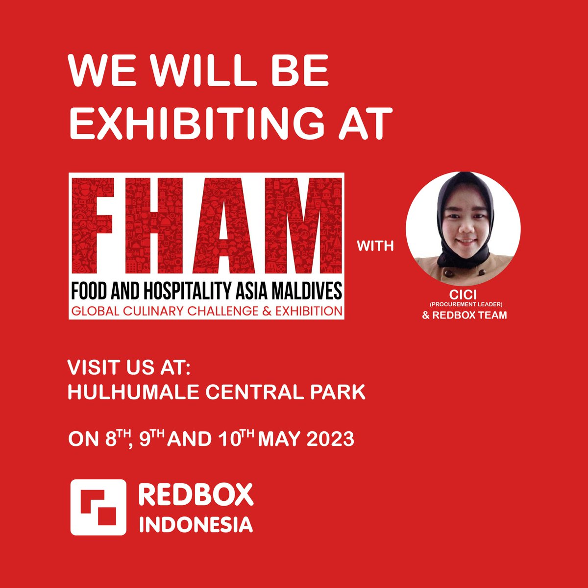RedboxIndonesia's tweet image. 🔸Please come visit us at the #FHAM2023  held by FHAM - Food and Hospitality Asia Maldives. At Hulhumale&apos; Central Park from 8th - 10th May 2023.

#fham #maldives #culinary #hospitality #expo #cdcevents #food