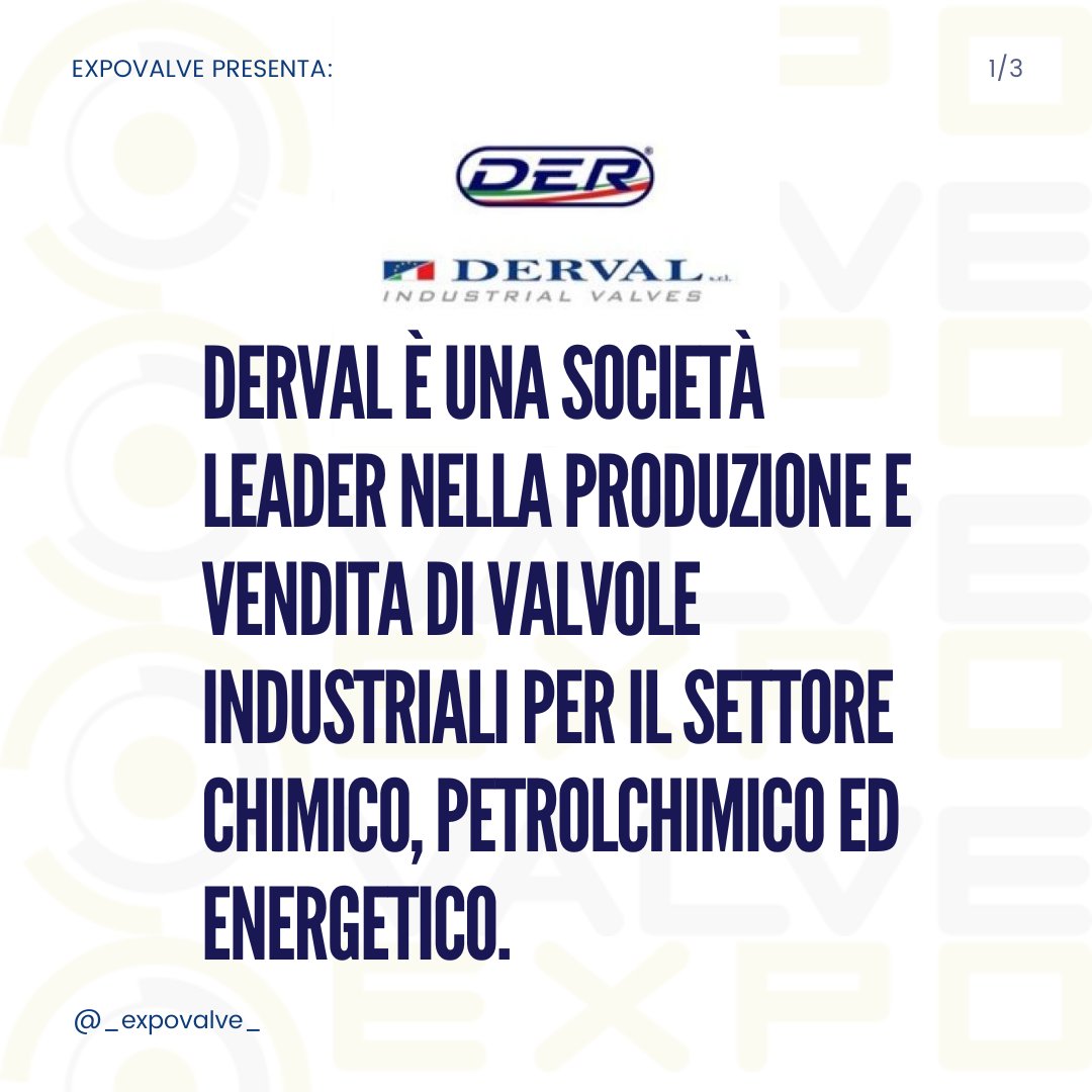 ExpoValve's tweet photo. Derval è una società leader nella produzione e vendita di valvole industriali per il settore chimico, petrolchimico ed energetico. #societa #leader #produzione #vendita #valvole #valvoleindustriali #settore #chimico #petrolchimico #energetico #valvoleasaracinesca #valvoleadisco https://t.co/tmzasFIvju