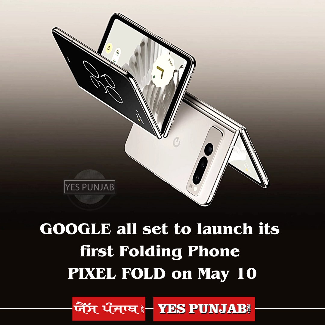 yespunjab's tweet photo. #Google #GooglePixelFold #PixelFold #Smartphone #FoldingPhone #NewSmartphone #LatestSmartPhone #GoogleSmartphone #PixelFoldLaunch #GoogleLaunch #YexPunjab https://t.co/tYHO5tSjWU