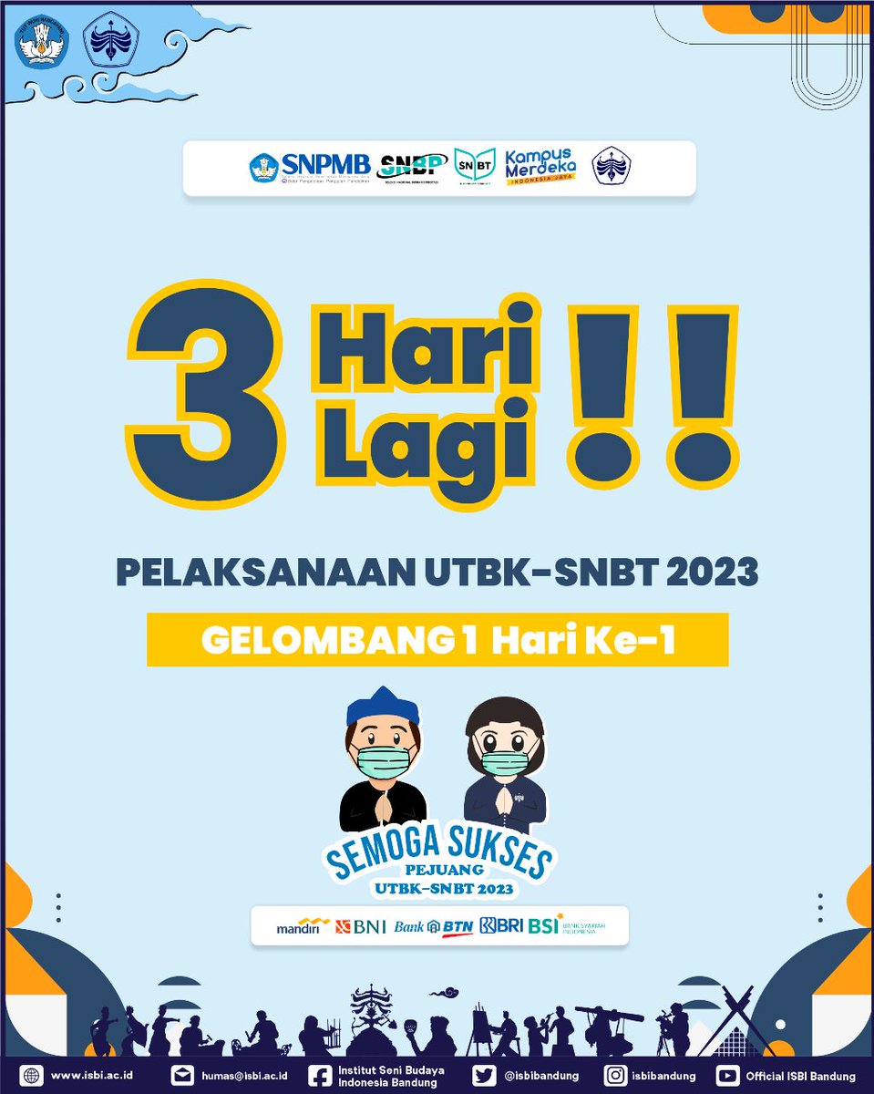 isbibandung's tweet image. H-3 Pelaksanaan UTBK-SNBT Tahun 2023, Gelombang 1 Hari ke 1!!

Jaga kesehatan, minum vitamin dan istirahat yang cukup. Selamat Berjuang!!

#SNPMBBPPP #SNPMB2023
#SNBP #SNBT #UTBK
#ISBIBandung #CentreofCreativityBasedEmpoweringCulturalZone