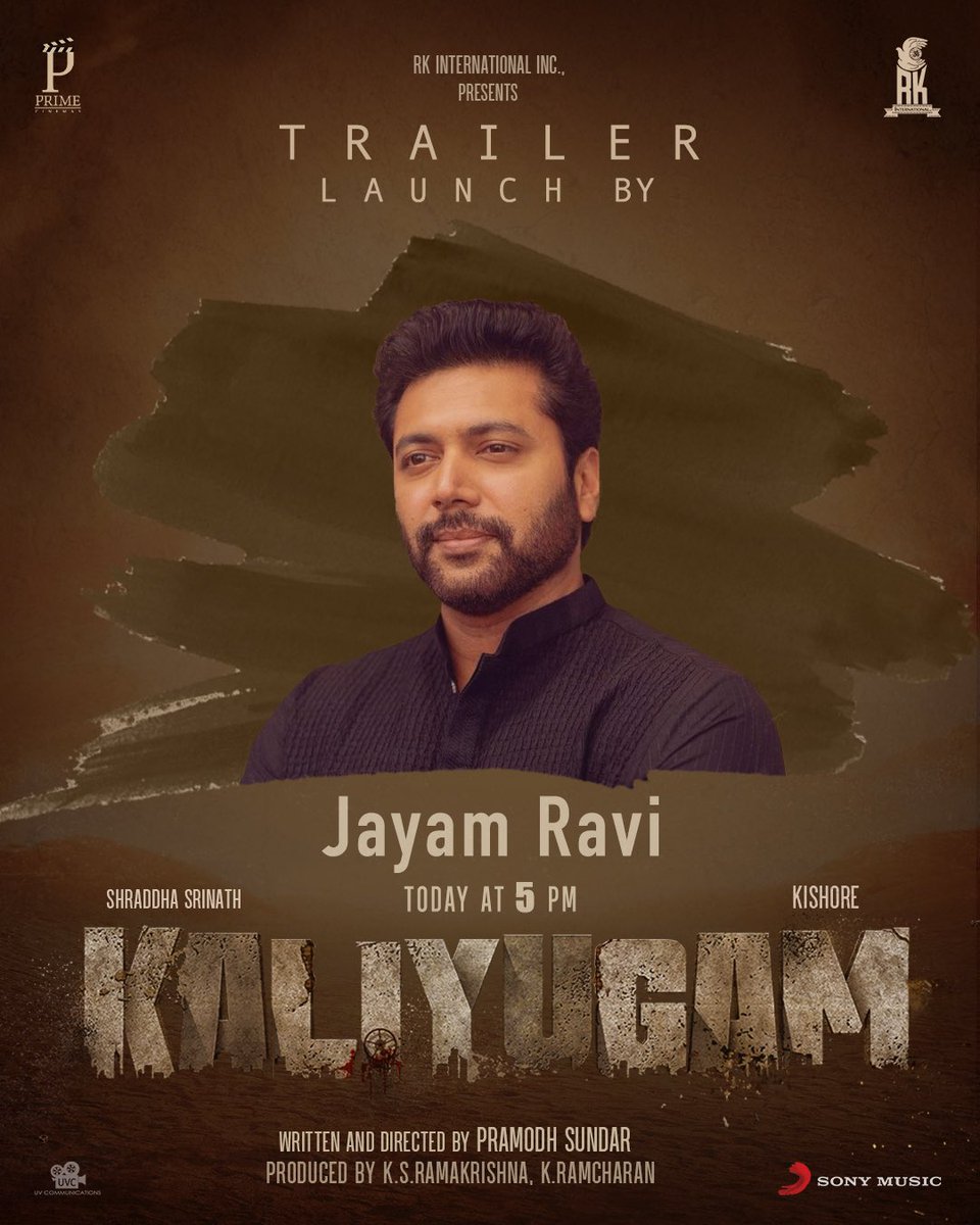 SonyMusicSouth's tweet photo. The much loved @actor_jayamravi to launch The #KaliyugamTrailer at 5️⃣PM today! 💫

@ShraddhaSrinath #Kishore @rkintlinc @primecinemas_ @prastories @rck_dop @nimzcut #Dawnvincent @iniyansubramani @SaktheeArtDir @SidhooU @PraveenRaja_Off  @sivadigitalart #TapasNayak

#Kaliyugam https://t.co/tagHFWU6iu
