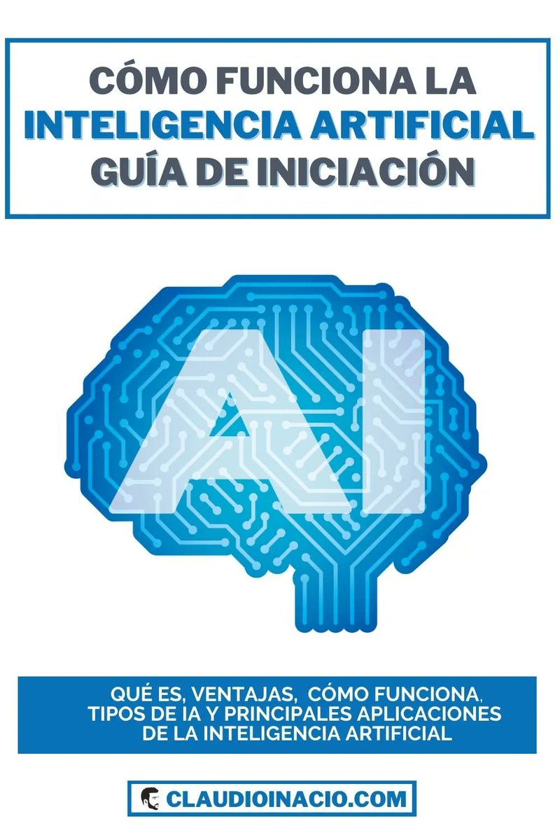 cinacio06's tweet photo. ✅ Guía de Inteligencia Artificial: Tipos y principales aplicaciones de la IA con ejemplos👉 https://t.co/sbIW0fhAIH 

#InteligenciaArtificial #AI #IA #ArtificialIntelligence https://t.co/EGRx1pzUuI