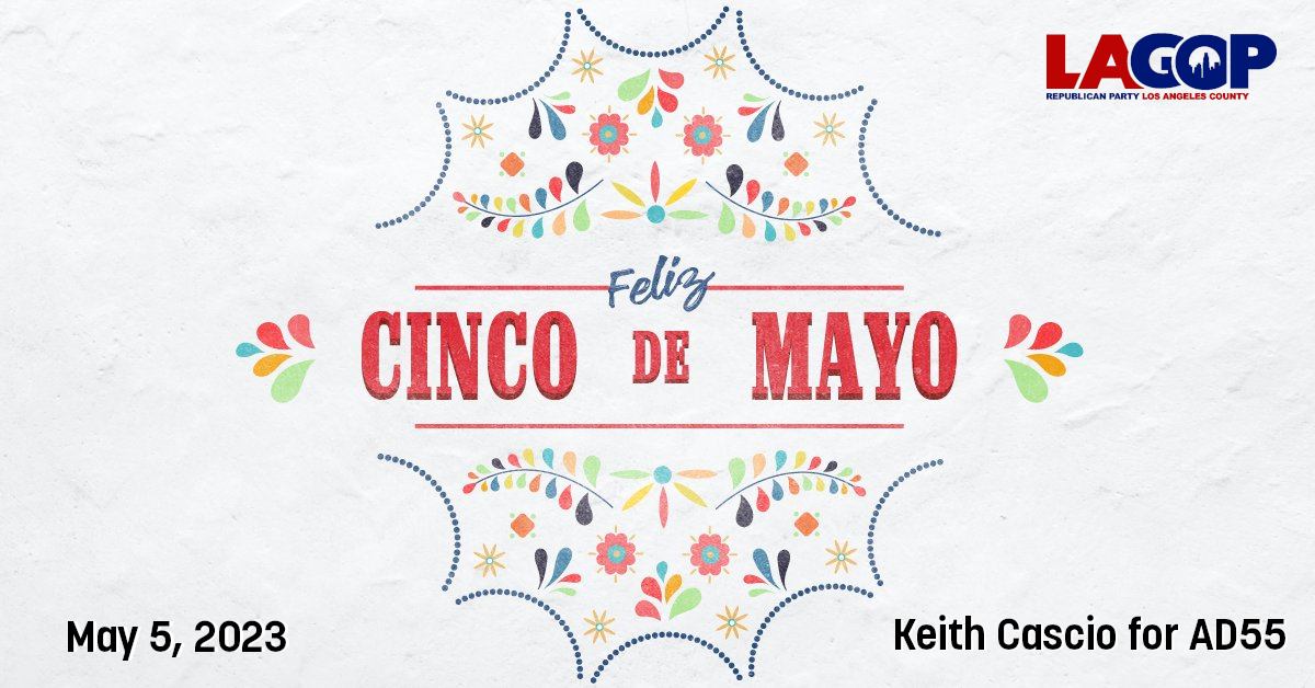 AD55 Republicans wish Los Angeles Feliz Cinco De Mayo. Today commemorates Mexico’s victory over the French Empire at the Battle of Puebla in 1862. #CincoDeMayo 🌶️
@MillanPatterson @Dave4LA @RepMikeGarcia @SuzetteMartinez @LAPlazaLA @MOLAA @LatinasLeadCA @LatinoLPForum @GROWelect