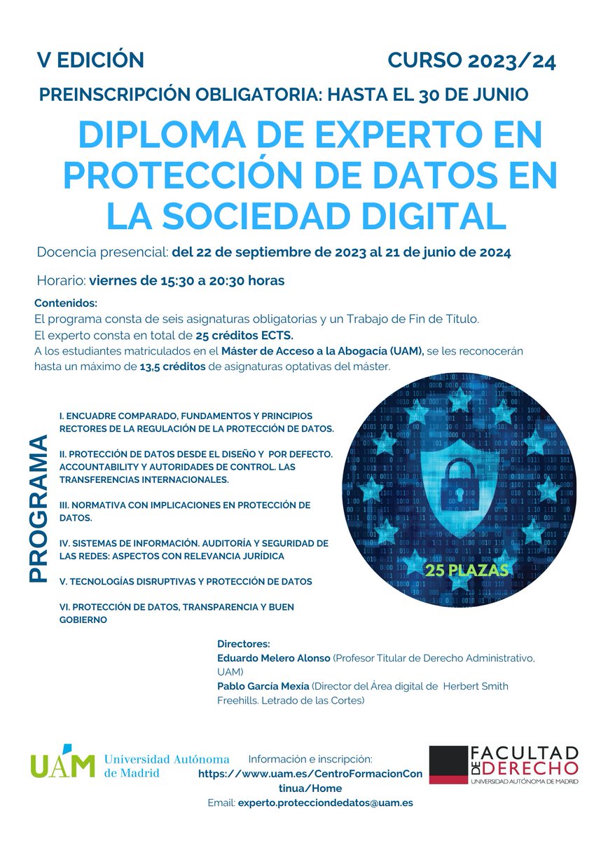 Arrancamos el 22 de septiembre con la V edición del "Posgrado en Privacidad y Protección de Datos en la Sociedad Digital."

¡Aún estás a tiempo de sumarte!

Más información e inscripciones👉 lnkd.in/eP9CXt7
#privacidad #proteccióndedatos #Digital #experto #SociedadDigital