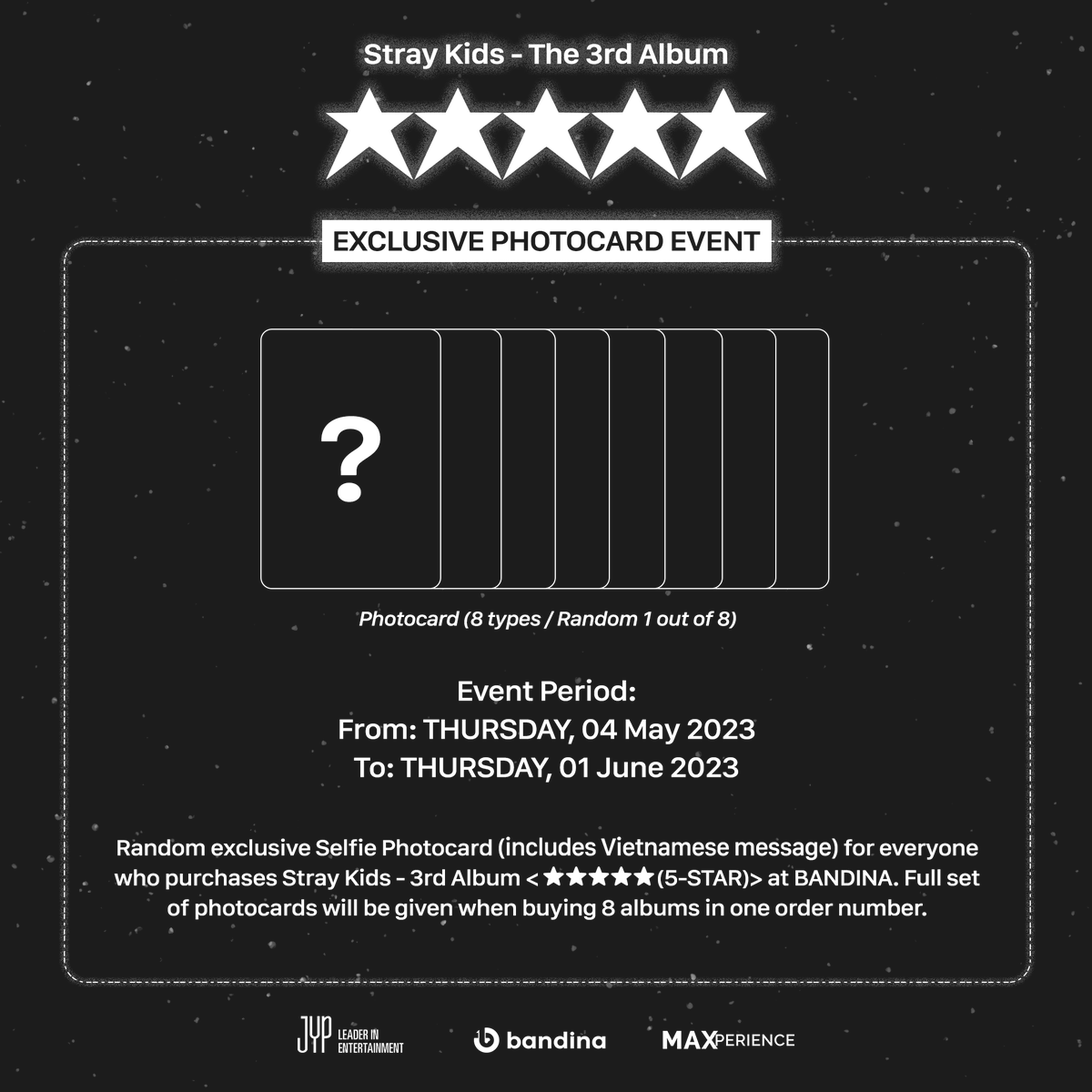 BandinaCompany's tweet photo. BANDINA X Stray Kids – THE 3RD ALBUM [★★★★★ (5-STAR)] PHOTOCARD EVENT 

🎁 Random PVC selfie photocard with members's handwritten
⏰ Event Period: 4/5/2023 ~ 1/6/2023
➠ Pre-order: https://t.co/VNHASMzrp8 https://t.co/zZ7hgU19xK