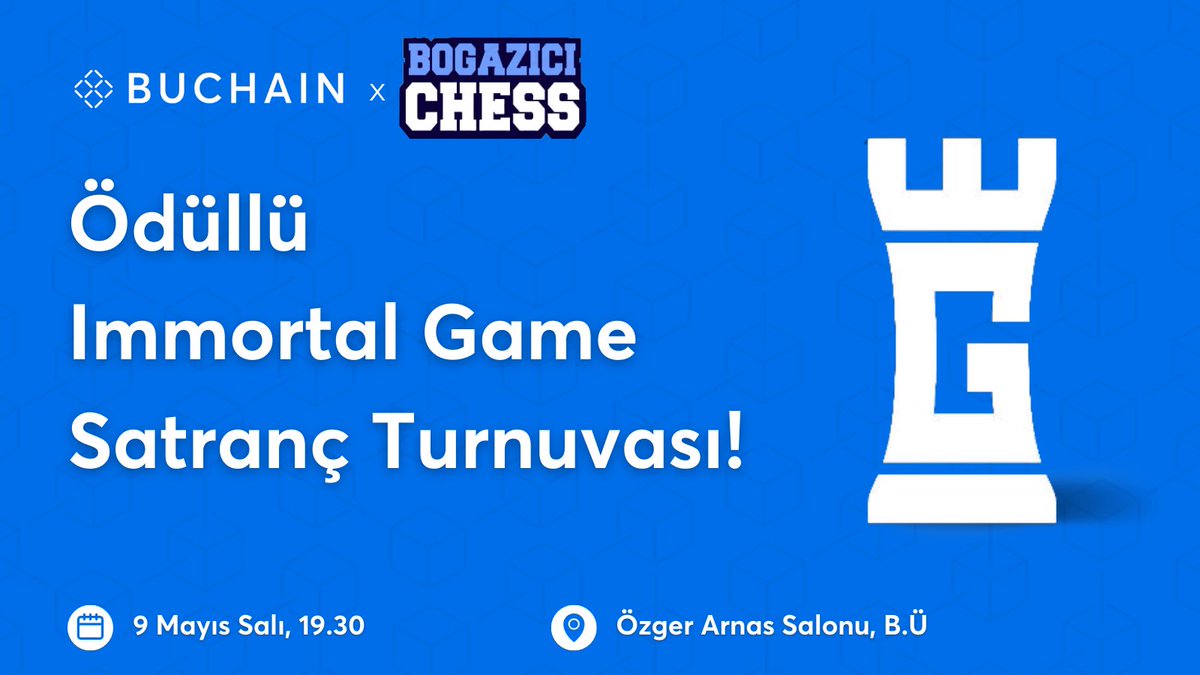 bogazicichain's tweet photo. 🎉 #BUchain ve Boğaziçi Üniversitesi Satranç Kulübü iş birliğiyle ödüllü @TheImmortalGame turnuvası geliyor!

🗓️ 9 Mayıs Salı, 19.30
📍Özger Arnas Salonu, B.Ü

🥇1000 TL
🥈500 TL
🥉250 TL
+ Mansiyon ödülü

🔗 Hemen formu doldur, turnuvaya katıl: https://t.co/3IFD8487A7 https://t.co/JhFOVdaeJq