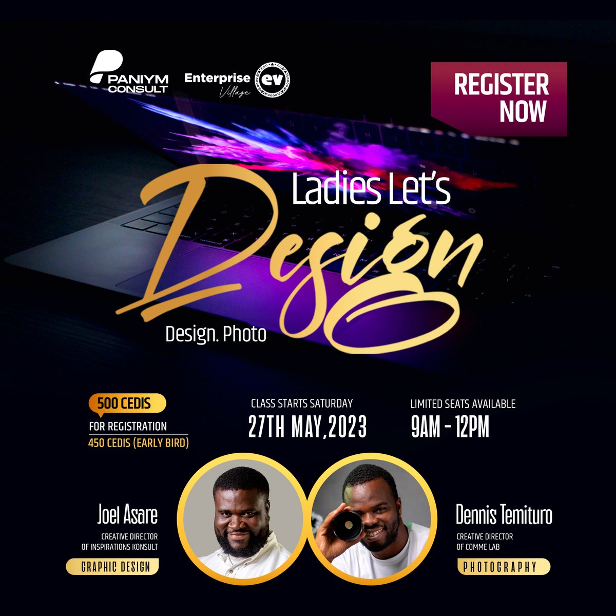 EVhubaccra's tweet image. The Enterprise Village hub and Paniym Consult are organizing a graphic design class for 𝐨𝐧𝐥𝐲 𝐟𝐞𝐦𝐚𝐥𝐞𝐬 at a fee of GHS 500 for 12 weeks. Early bird registration goes for GHS 450. 𝐀𝐥𝐥 𝐢𝐧𝐭𝐞𝐫𝐞𝐬𝐭𝐞𝐝 𝐟𝐞𝐦𝐚𝐥𝐞𝐬 can register here: forms.gle/6D7pvwaoBb6GmK…