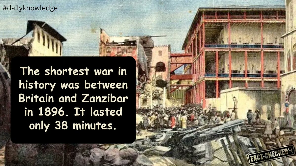 sobaniza's tweet image. Did you know?
The shortest war in history was between Britain and Zanzibar in 1896. It lasted only 38 minutes. 

#dailyknowledge #factchecked #zubairsobani #investment #marketing #automotive #consulting #hr #bpo #food #robot #cpa #digital