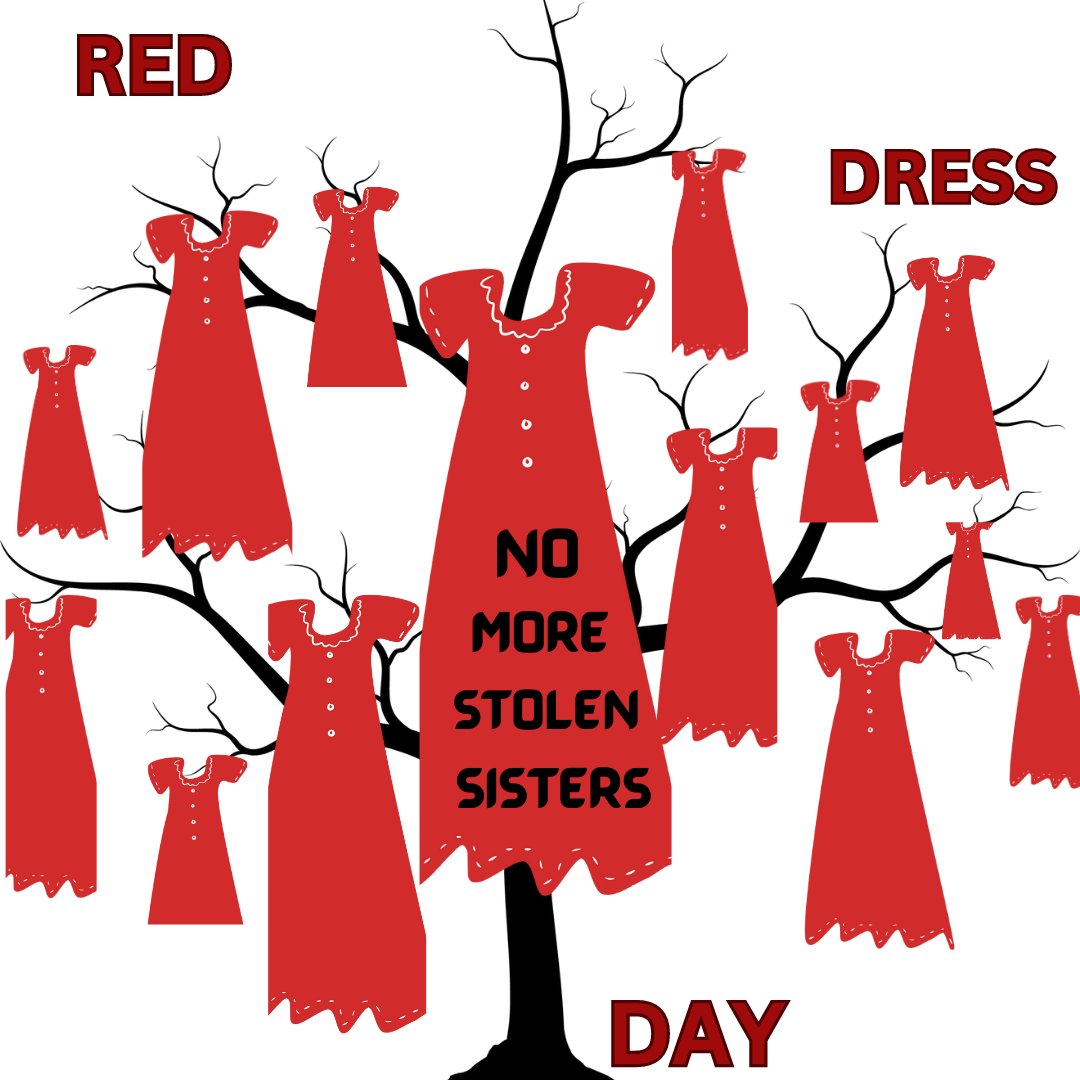 May 5th is the Ntl Day of Awareness to honour the thousands of murdered, missing, indigenous women, girls and 2 spirit persons.  #MMIWG2S #nomorestolensisters #RedDressDay #reddressalert