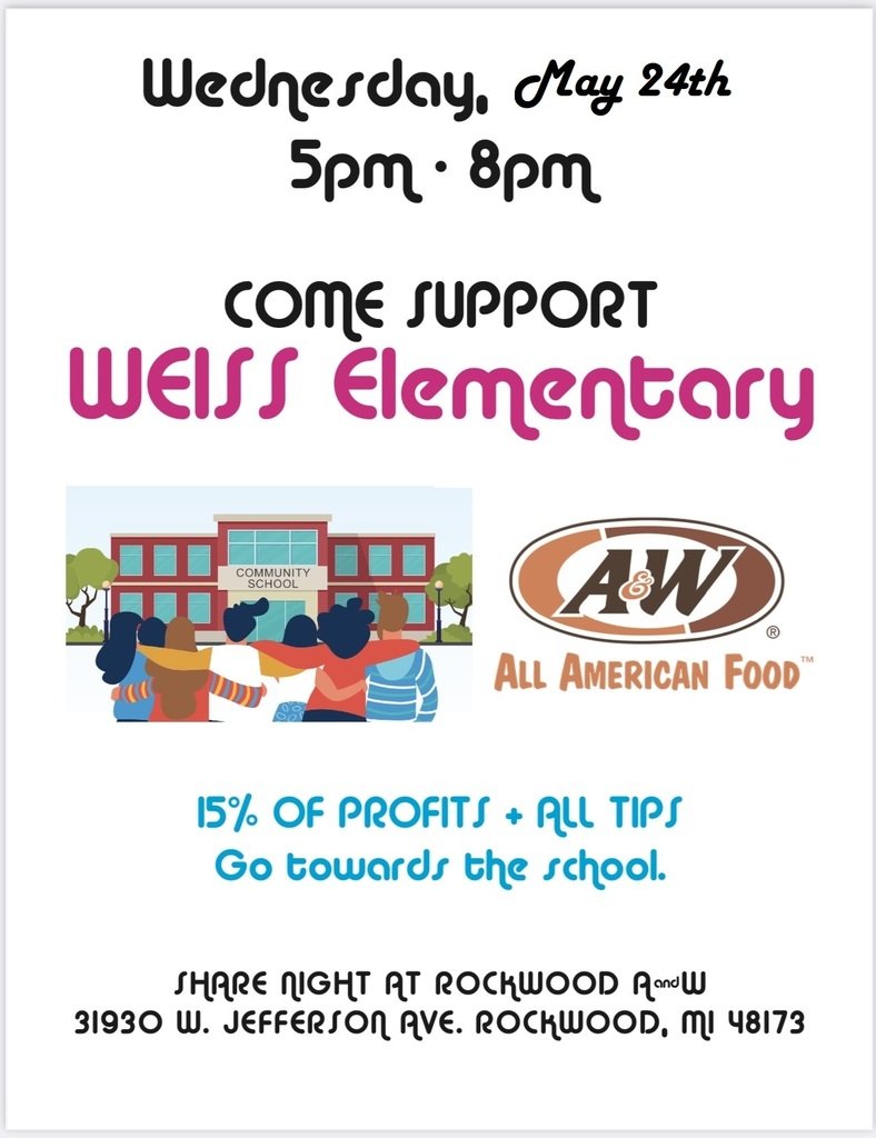 Come support Weiss at our A&amp;W fundraiser on May, 24th from 5pm-8pm. Some of your favorite Weiss staff will be serving the food and drinks!