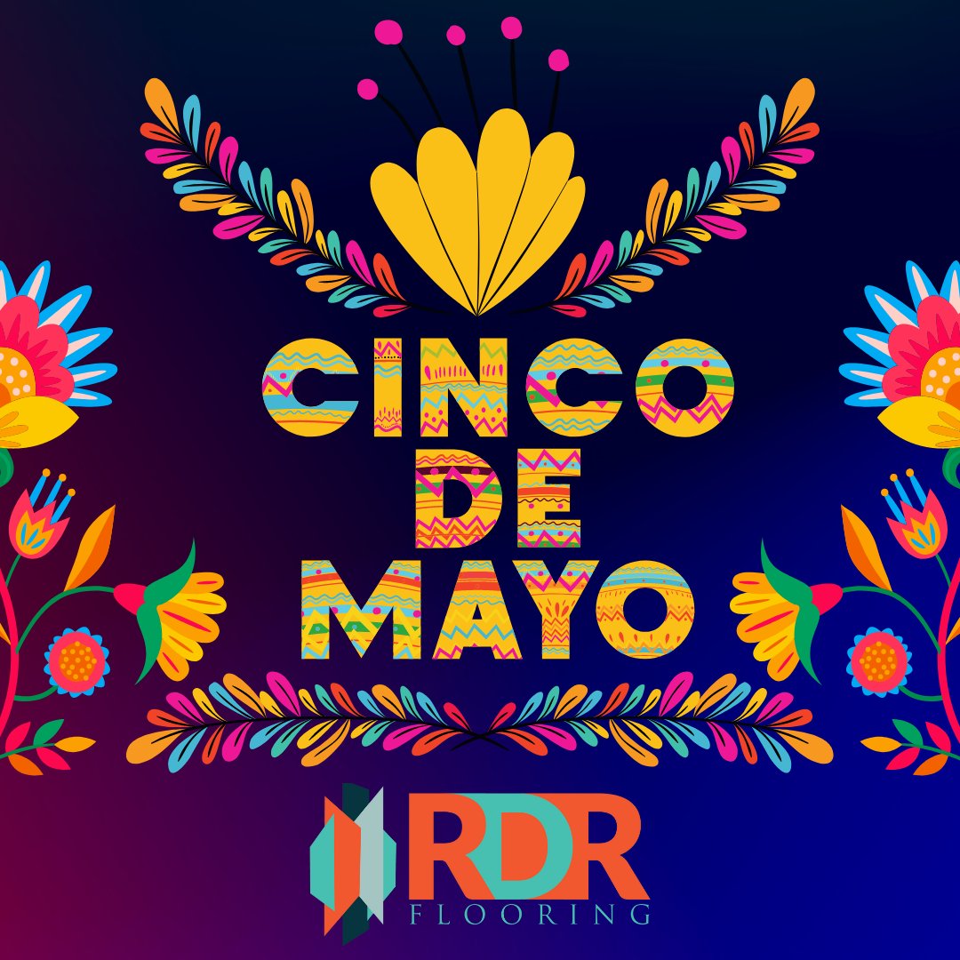 RdrFlooring's tweet photo. Feliz Cinco De Mayo from your friends at RDR Flooring. #GoRDR #PolishWithRDR #NationalFlooringContractor #WomanOwned https://t.co/78pjNiBKb1