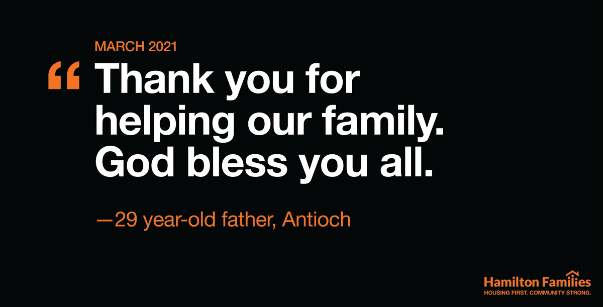 "Thank you for helping our family. God bless you all." —29 year-old father, Antioch

Share this post with anyone who wants to #EndFamilyHomelessness and join us using the links in our bio 🧡

#LetsListenToFamilies