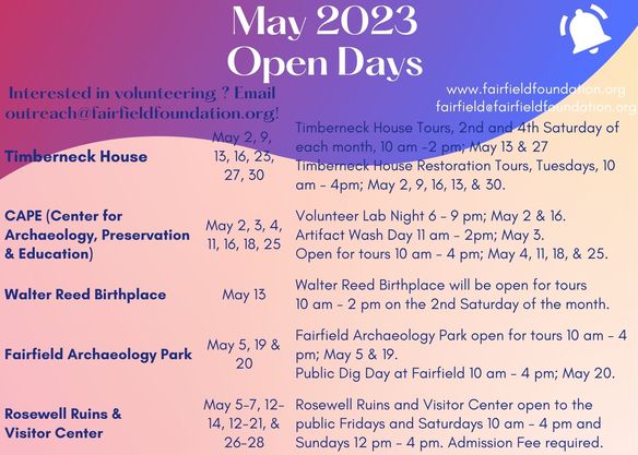 It's a new month full of new opportunities to visit one of our properties for a tour or join us on a public archaeology day! Here's your handy reference schedule for the month of May - we can't wait to see you!