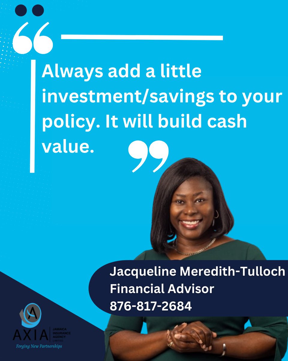 AxiaJamaica's tweet photo. Quick Tip for the Day!

Always add a little investment/ savings to your policy. It will build cash value.
-Jacqueline Meredith-Tulloch

If you're looking for the perfect insurance plan, your Axia Family is here to help! Contact us now at 876-978-5906 or 876-978-4569. https://t.co/tNryNH3Cxj