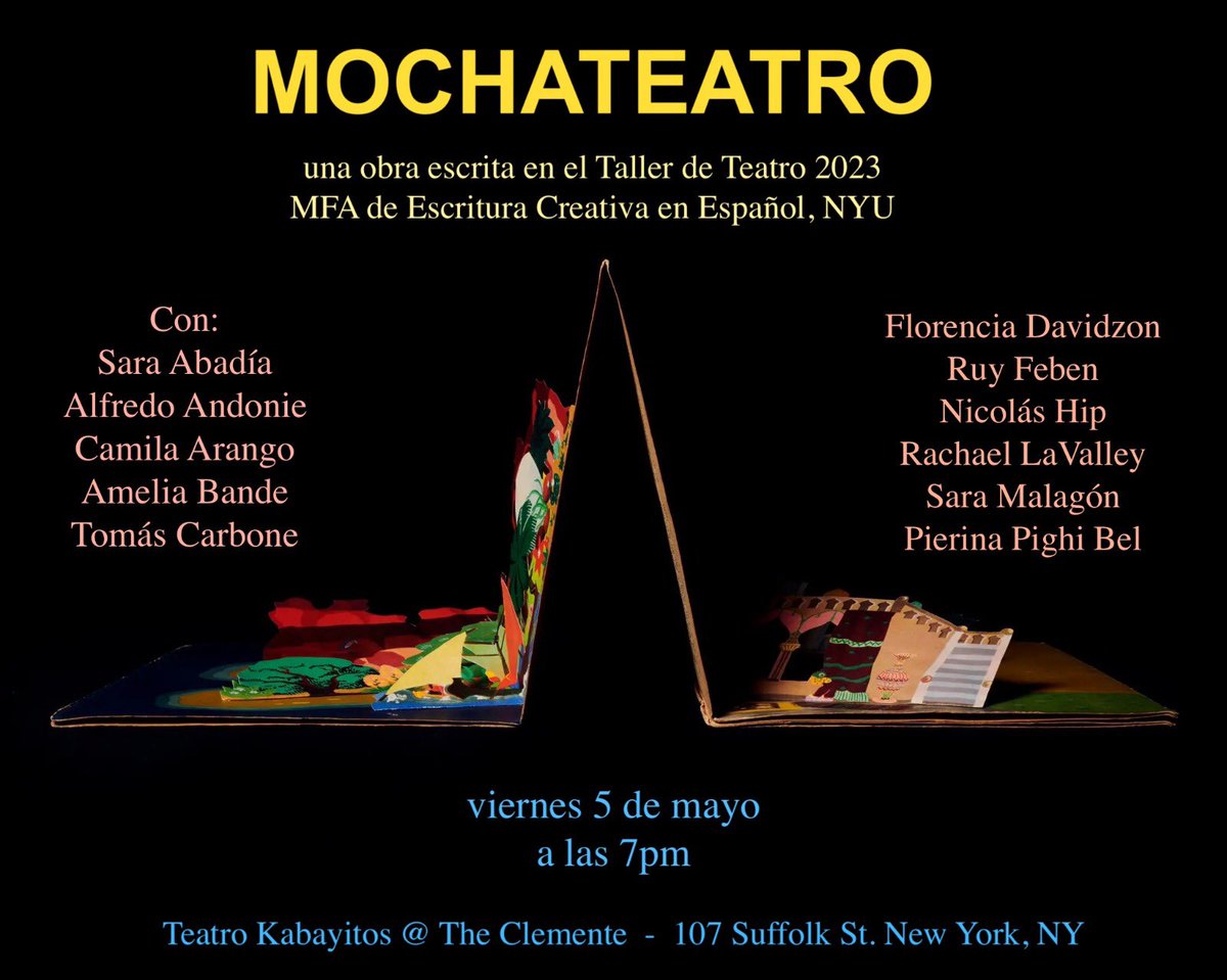 Esta noche presentaremos 
🎭 MOCHATEATRO 🎭,
una obra escrita en el Taller de Teatro 2023 del MFA de Escritura Creativa en Español de <a href="/nyuniversity/">New York University</a> 
¡Acompáñennos! Entrada gratuita.

Viernes 5 de mayo, 7pm
Teatro Kabayitos
The Clemente
107 Suffolk Street 
New York, NY