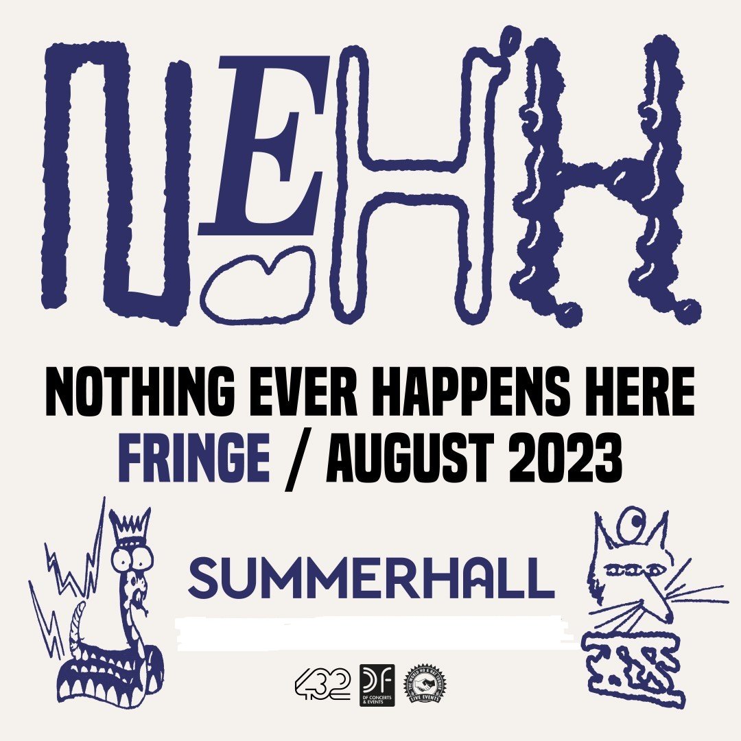 Tickets now on sale NEHH - Nothing Ever Happens Here @Summerhallery Fringe Music Programme 2023 @MullHistorical , London Astrobeat Orchestra, @wwpj Auntie Flo, @PictishTrail / @witheredhand / @breabach + More Info and Tickets ➡️t-s.co/nehhp