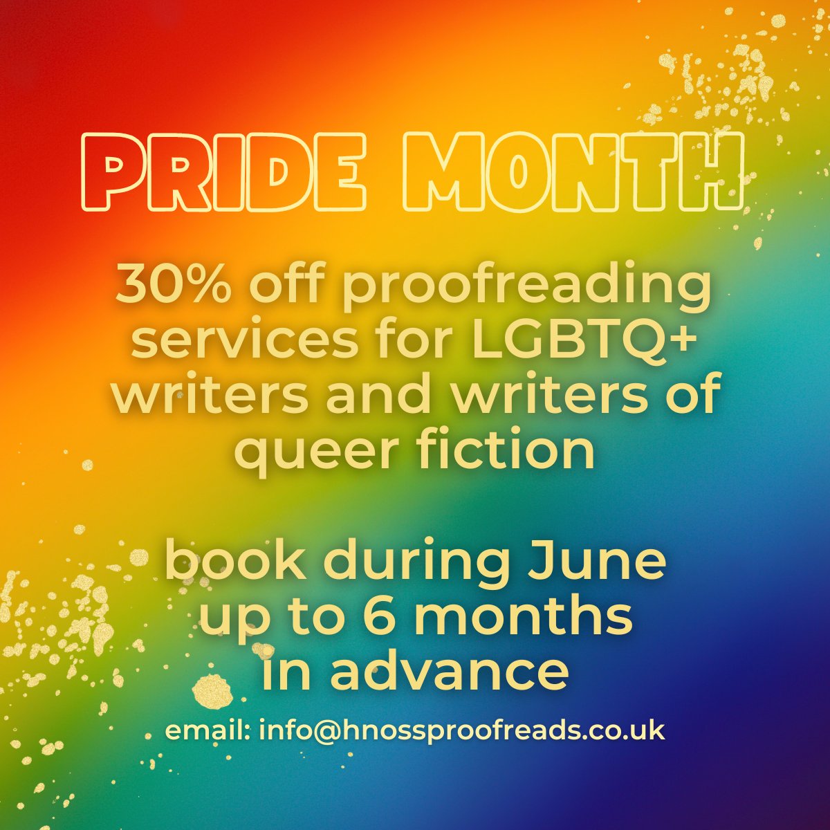 To celebrate Pride Month this June, I'm offering a discount of 30% off for LGBTQ+ writers and writers of queer fiction in the UK!

Book with me this June up to 6 months in advance to snag the offer!

Check it out: hnossproofreads.co.uk/pride-month-di…

#QueerLit #QueerWriters