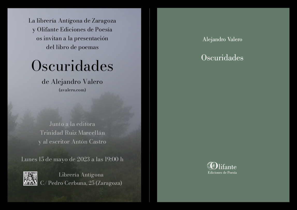 avalerofer's tweet photo. Me voy a Zaragoza a presentar mi libro de poemas "Oscuridades" (Editorial Olifante) en la librería Antígona el lunes 15 de mayo a las 19:00 h junto a la editora Trinidad Ruiz Marcellán y al escritor Antón Castro. No hay oscuridad sin claridad.
@PoesiaUtil #poesía #literatura https://t.co/gKdTYKQD6Z