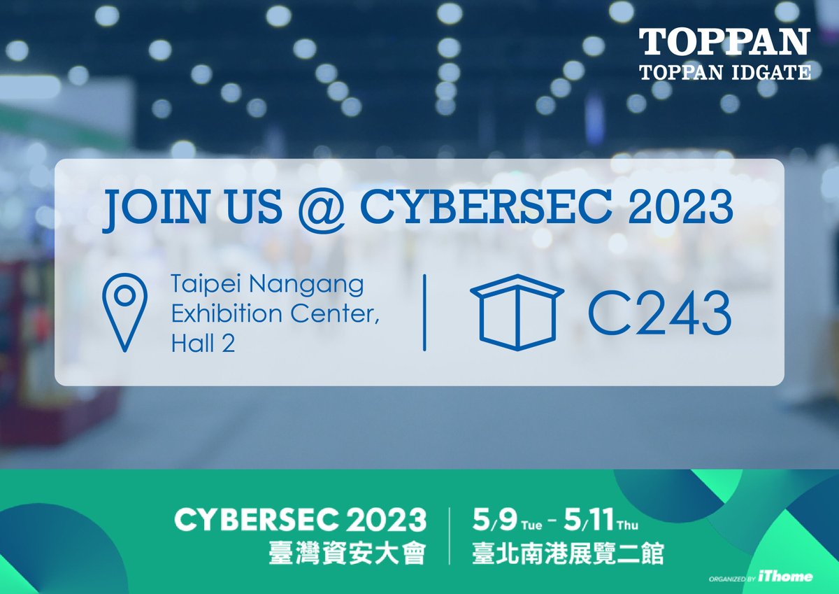 ToppaniDGate's tweet photo. We are pleased to announce our participation in 𝗖𝗬𝗕𝗘𝗥𝗦𝗘𝗖 𝟮𝟬𝟮𝟯, an industry-leading cybersecurity show, on 𝟵 - 𝟭𝟭 𝗠𝗮𝘆 in 𝗧𝗮𝗶𝘄𝗮𝗻. 

Make sure to visit 𝗯𝗼𝗼𝘁𝗵 𝗖𝟮𝟰𝟯 to learn more about our latest digital solutions.

See you next week! 👋 https://t.co/7b3NFOaDe1