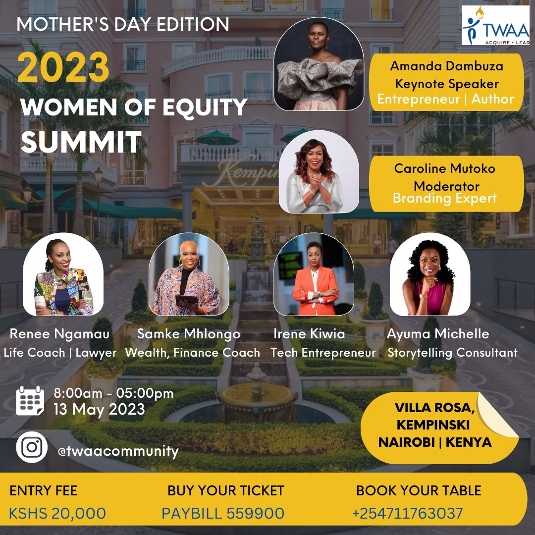 This Mother's Day weekend, join us for The Women Of Equity Summit in Nairobi, Kenya hosted by @twaacommunity. On May 13th, 2023 we will gather at the Villa Rosa Kempinski for a day of inspiration, networking and knowledge sharing. Womenofequitysummit2023.eventbrite.com