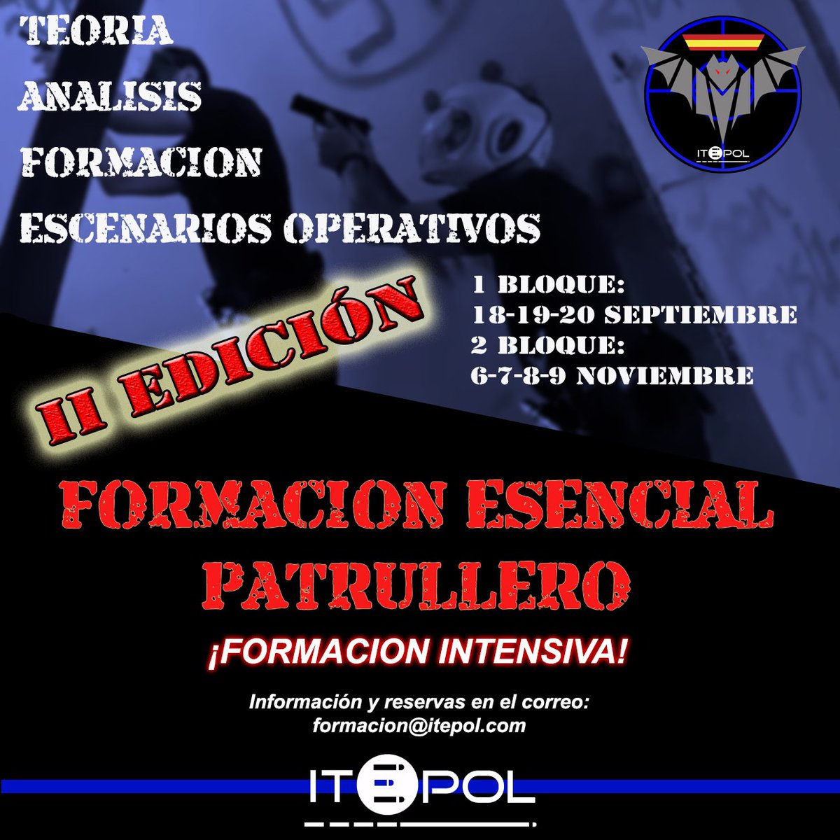 ITEPOL_COM's tweet image. Recuerda que tenemos PLAZAS DISPONIBLES en un curso pionero por ITEPOL en España. Dirigido exclusivamente a PATRULLEROS del día a día. Donde lo importante es volver a casa con la familia.
Info y reservas: formacion@itepol.com
#itepolepviv #itepolformacion #itepol