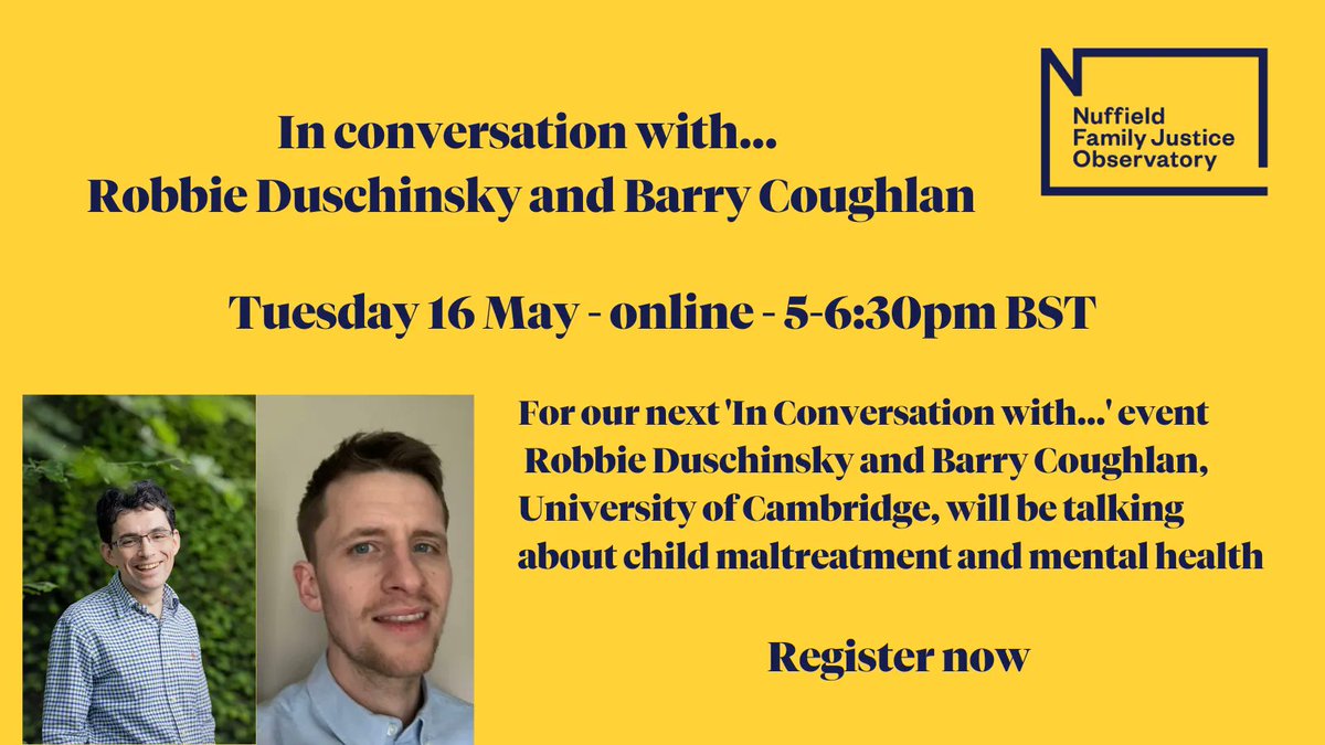🗓️ Don't forget to register for our online event 

Join us as we talk in depth to two researchers who have led the largest ever, most up-to-date study on the associations between child maltreatment and mental health outcomes. 

REGISTER: nuffieldfjo.org.uk/events/in-conv…