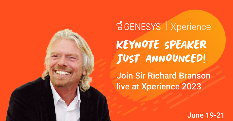 Genesys's tweet photo. Sir Richard Branson will be live at #Xperience23!✨

Learn how he's elevating customer experience in modern travel using the power of empathy to ignite customer and employee loyalty.

Don’t miss the opportunity to see this entrepreneurial icon on stage in Denver, Colorado.