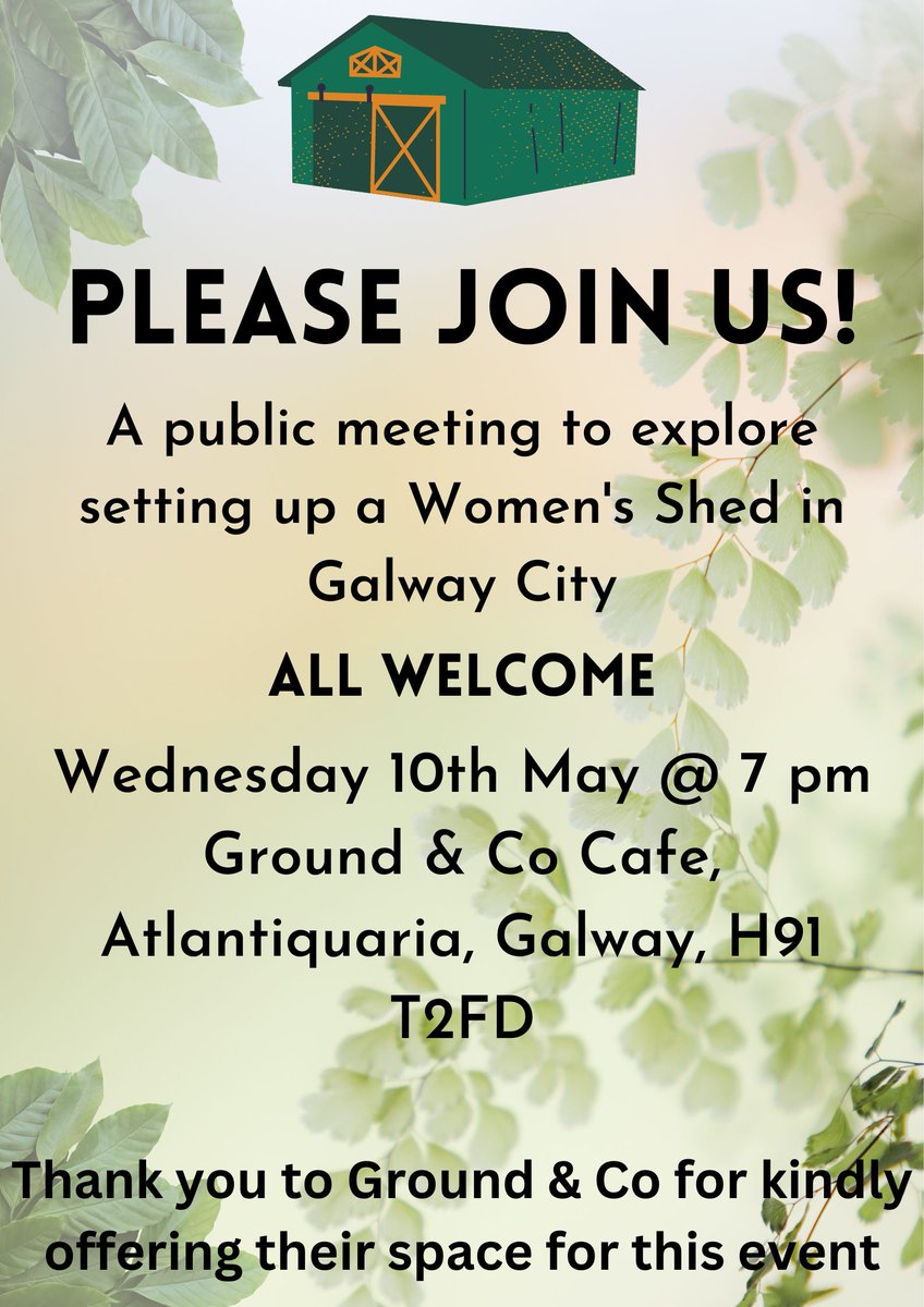 Are you interested in a Woman's Shed in Galway City? Are you interested in a space for women of all ages to re-connect with themselves and the wider community? Come along on We 10th May @ 7 pm to @GroundAndCo Salthill for the first public meeting to discuss!