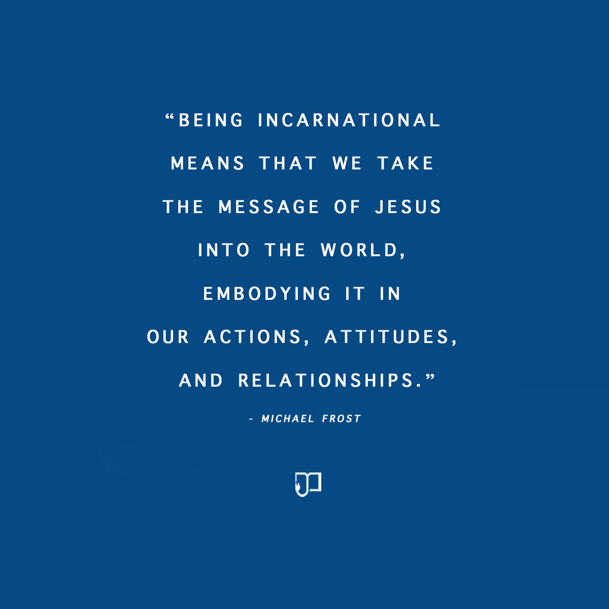 its_jamesreads's tweet photo. "BEING INCARNATIONAL MEANS THAT WE TAKE THE MESSAGE OF JESUS INTO THE WORLD, EMBODYING IT IN OUR ACTIONS, ATTITUDES, AND RELATIONSHIPS." (C) MICHAEL FROST

Check his book: Surprise the World: The Five Habits of Highly Missional People

#missionallifestyle https://t.co/4uzq3mFJXE