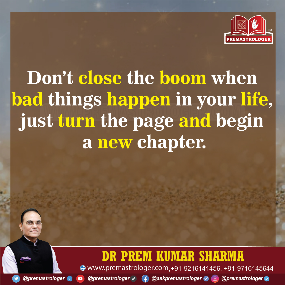 'Don’t close the boom when bad things happen in your life, just turn the page and begin a new chapter'.

#GoodmorningTwitter
#सुप्रभात 
#Thursdaymorninglive
#ThursdayVibes 
#Thursdaymotivations
#Thursdaymorning 
#ThursdayThoughts