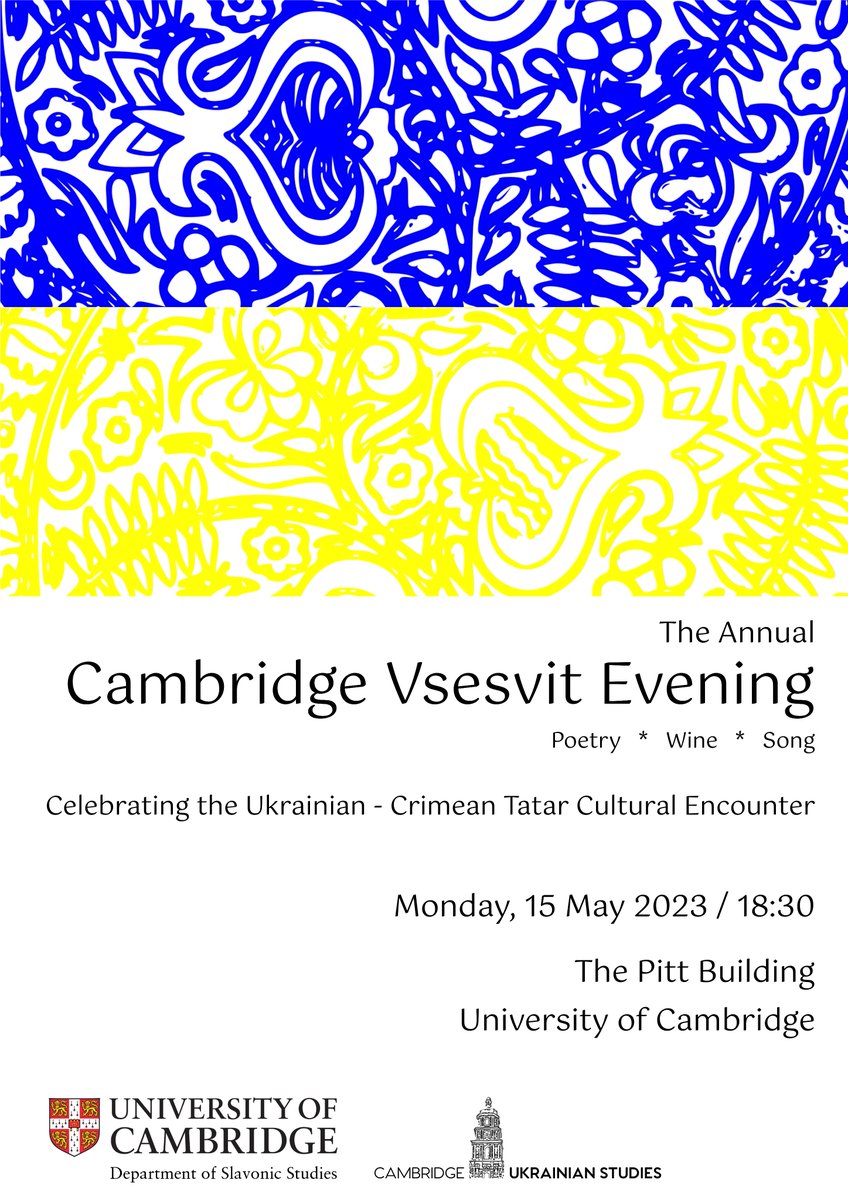 The Crimean Tatars are key to contemporary Ukraine and its vibrant civic national identity -- the most powerful force defending liberal democracy today.

On 15 May Cambridge comes together to celebrate Crimean Tatar - Ukrainian cultures with poetry, wine, and song. Join us.
