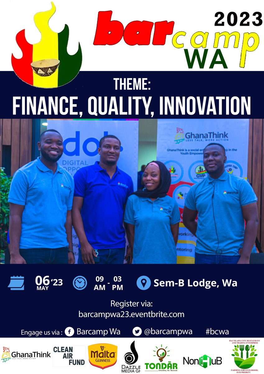 barcampwa's tweet photo. #BarcampWa 2023 is a free networking forum organized by @GhanaThink with partners like @CleanAirFund, @MaltaGuinnessGh, #DazzlePhotography, @noni_hub, #TilapiaCity,  @Tondaar2 Ventures, etc    
It is @ Sem-B Lodge in #WaWeDey on Saturday, May 6. https://t.co/uV03IXQIbR

#bcwa https://t.co/LHYnNuNHdr