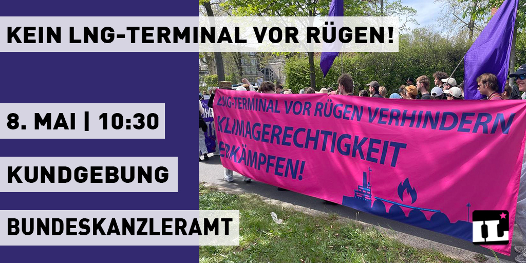 💥 Kein Monster-LNG-Terminal vor Rügen: Protest am 8. Mai am Bundeskanzleramt
Direkt vor der Küste Rügens soll Europas größtes LNG-Terminal entstehen, obwohl das zusätzliche Erdgas für die Energiesicherheit 🇩🇪 &amp; 🇪🇺 überhaupt nicht benötigt wird. 

📆 Mo. 8. Mai 2023 – 10.30 Uhr